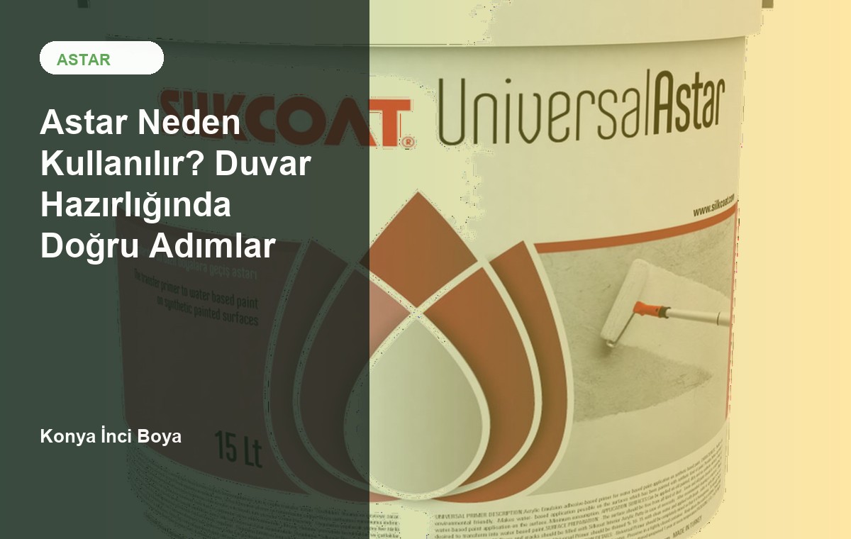 Astar Neden Kullanılır? Duvar Hazırlığında Doğru Adımlar